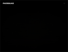 Tablet Screenshot of padsquad.com